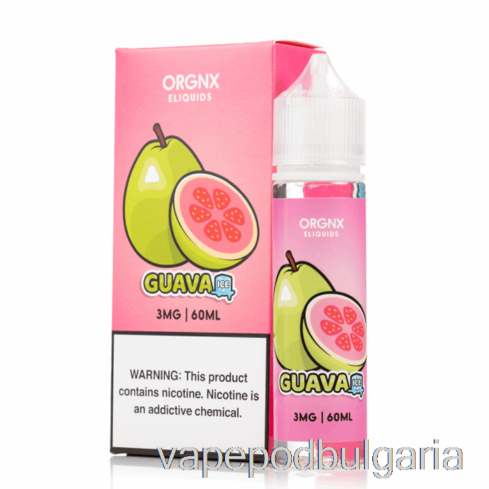 Vape Течности Guava Ice - Orgnx E-liquid - 60ml 0mg